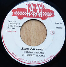 Gregory Isaacs : Soon Forward (7")