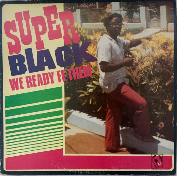 Super Black : We Ready Fe Them (LP)