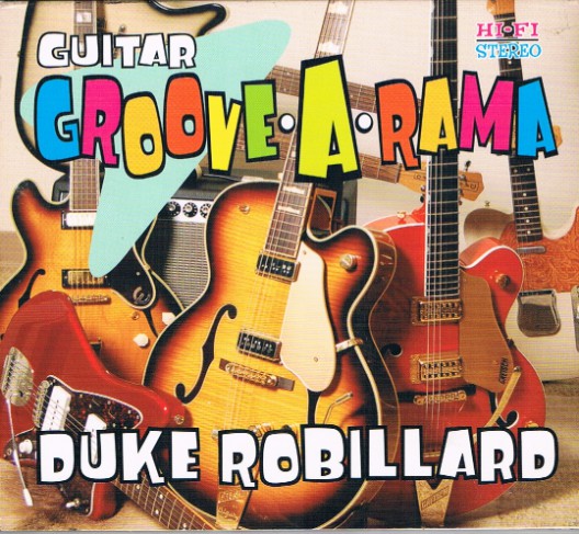Duke Robillard : Guitar Groove-A-Rama (CD, Album, dig)