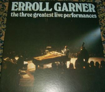 Erroll Garner : The Three Greatest Live Performances (Box + 3xLP)