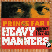 Prince Far I : Heavy Manners: Anthology 1977-83 (2xCD, Comp)