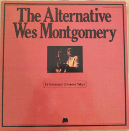 Wes Montgomery : The Alternative Wes Montgomery (2xLP, Album)