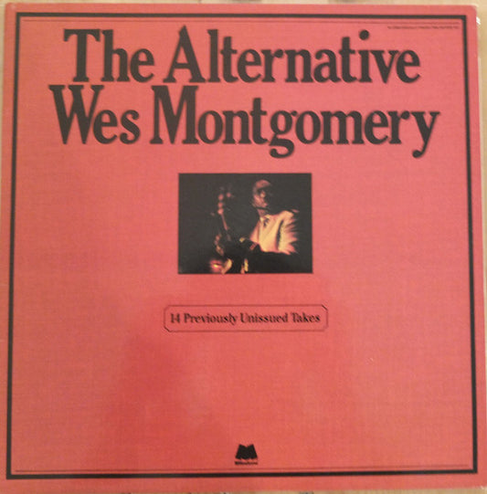 Wes Montgomery : The Alternative Wes Montgomery (2xLP, Album)