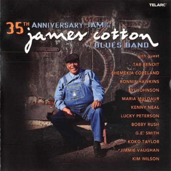 The James Cotton Blues Band : 35th Anniversary Jam Of The James Cotton Blues Band (CD, Album)