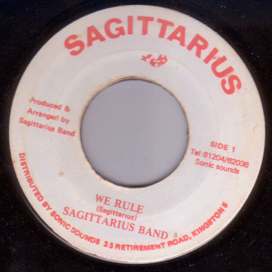 The Sagittarius Band : We Rule (7")