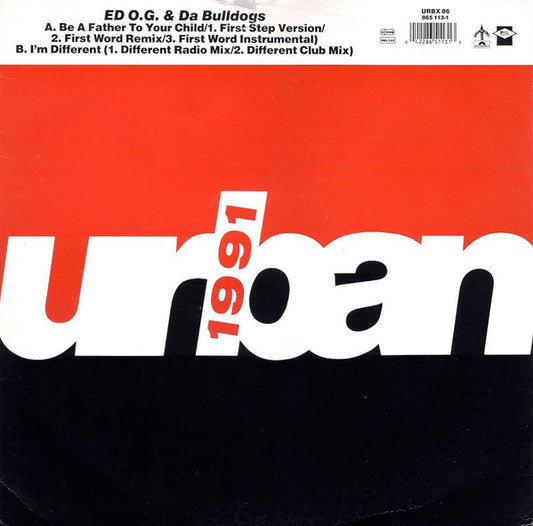 Ed O.G & Da Bulldogs : Be A Father To Your Child (12")