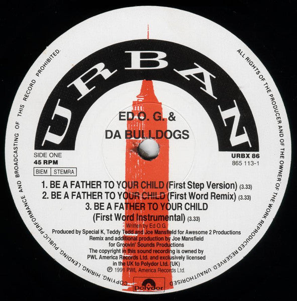 Ed O.G & Da Bulldogs : Be A Father To Your Child (12")