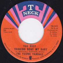 The Young Vandals : Too Busy Thinking Bout My Baby (7", Vin)