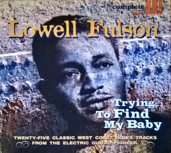 Lowell Fulson : Trying To Find My Baby (CD, Comp)