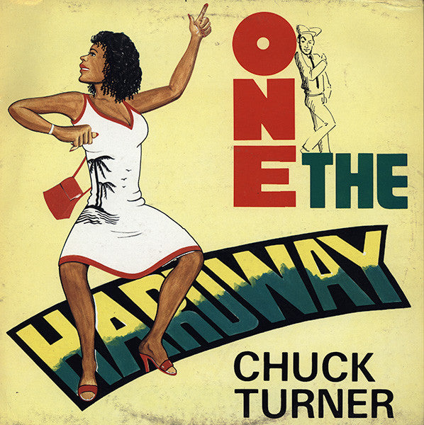Chuck Turner : One The Hard Way (LP)