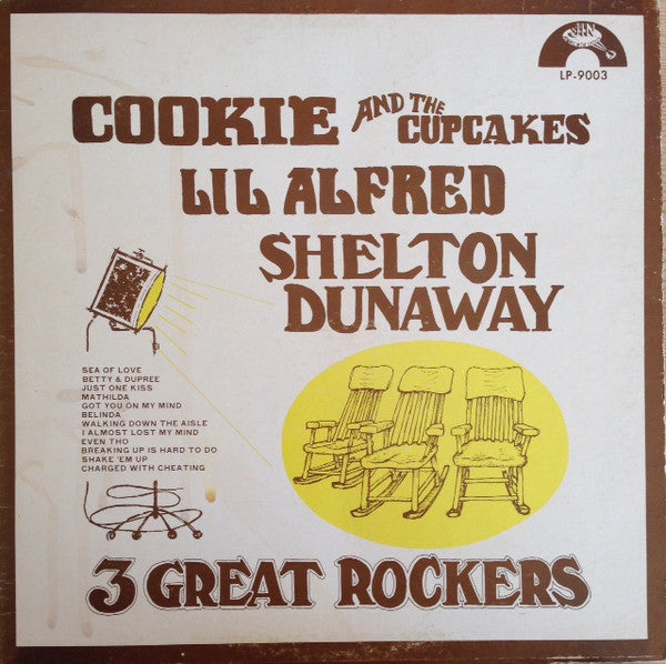 Cookie & His Cupcakes, Shelton Dunaway, Little Alfred : 3 Great Rockers! (LP)