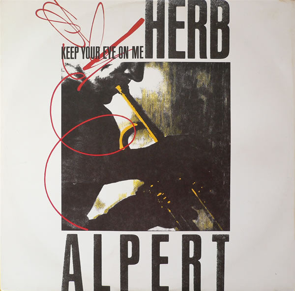 Herb Alpert : Keep Your Eye On Me (12")