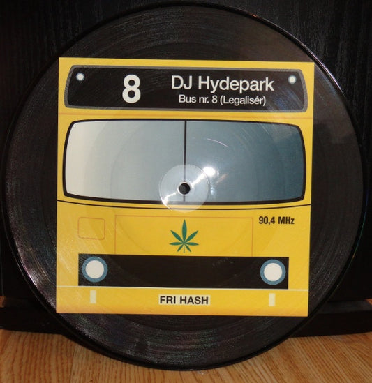DJ Hydepark : Bus Nr.8 (Legalisér) (10", Pic)
