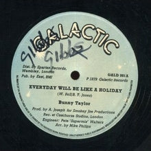 Bunny Taylor : Everyday Will Be Like A Holiday / Just The Way You Are (12")