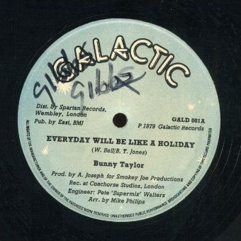Bunny Taylor : Everyday Will Be Like A Holiday / Just The Way You Are (12")