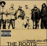 The Roots Featuring Musiq Soulchild : Break You Off (12")