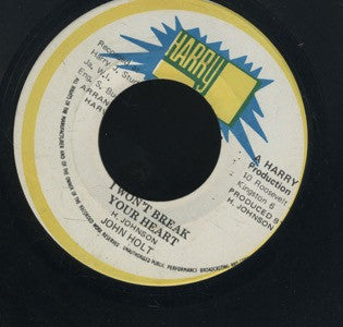 John Holt : I Won't Break Your Heart (7")