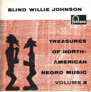 Blind Willie Johnson : Treasures Of North American Negro Music, Volume 2 (7", EP, Comp)