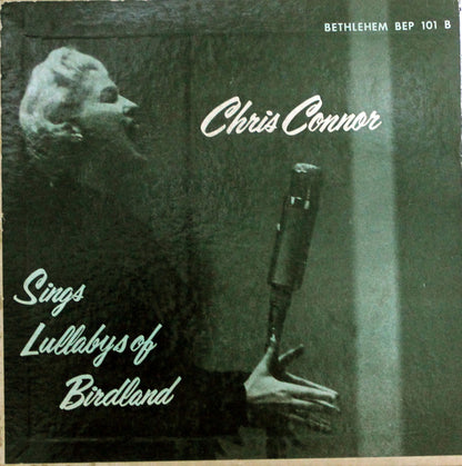 Chris Connor : Sings Lullabys Of Birdland (7", EP, Styrene)