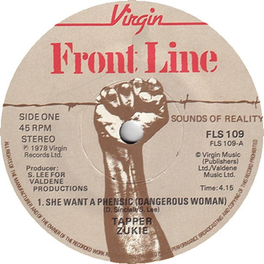 Tapper Zukie : She Want A Phensic (Dangerous Woman) (7", Single)
