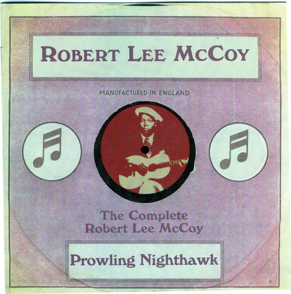 Robert Lee McCoy : Prowling Nighthawk -- The Complete Robert Lee McCoy (CD, Comp, RE)