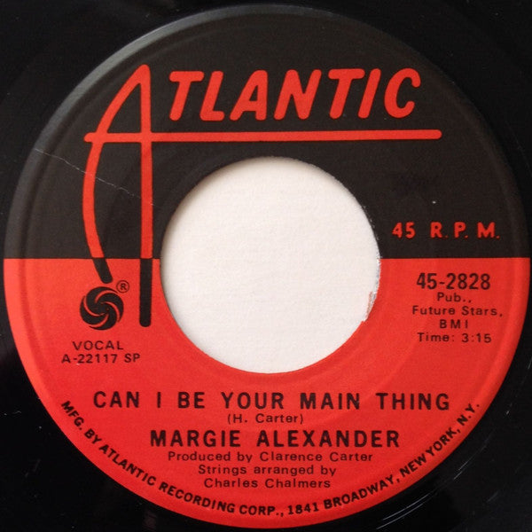 Margie Alexander : Can I Be Your Main Thing / It Can't Last Forever (7", Single, SP )