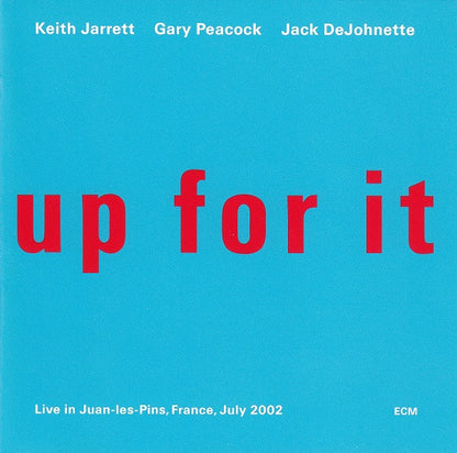 Keith Jarrett / Gary Peacock / Jack DeJohnette : Up For It (CD, Album)