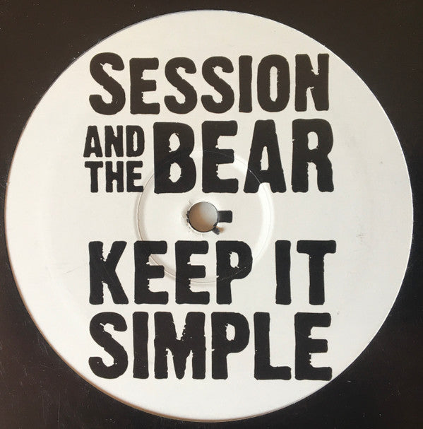 Session And The Bear : Keep It Simple (12", EP, Ltd, W/Lbl)