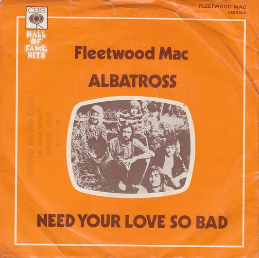 Fleetwood Mac : Albatross / Need Your Love So Bad (7", Single, Mono, 4-p)
