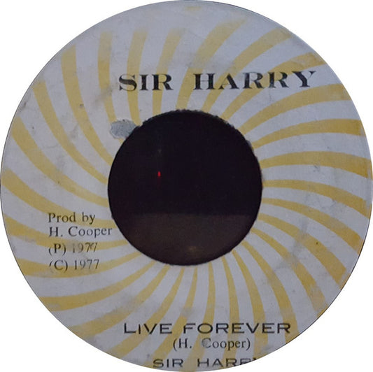 Sir Harry (2) : Live Forever (7", Single)