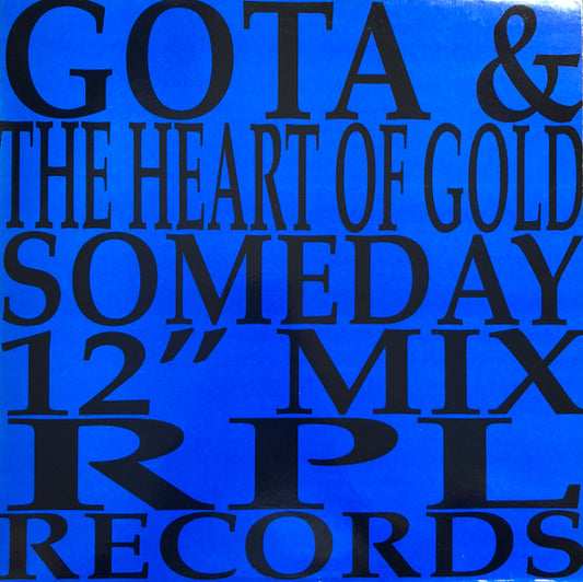 Gota & The Heart Of Gold : Someday (12")