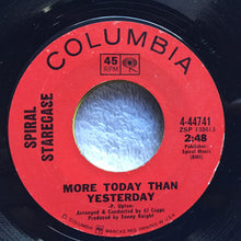 Spiral Starecase : More Today Than Yesterday / Broken Hearted Man (7", Single, Ter)