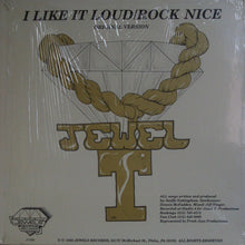 Jewel-T : I Like It Loud / Rock Nice (12")