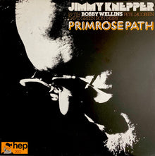 Jimmy Knepper With Bobby Wellins, Pete Jacobsen, Dave Green, Ron Parry : Primrose Path (LP, Album)