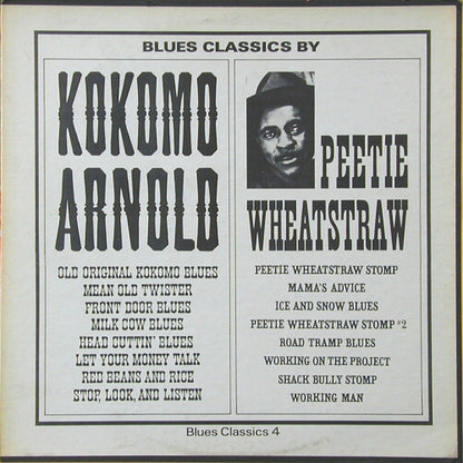 Peetie Wheatstraw And Kokomo Arnold : Blues Classics By Kokomo Arnold / Peetie Wheatstraw (LP, Comp)