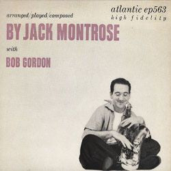Jack Montrose With  Bob Gordon (2) : Jack Montrose with Bob Gordon (7", EP, Mono)