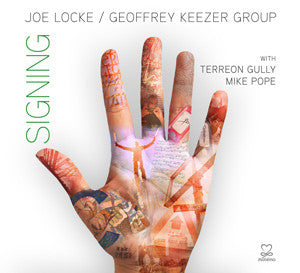 Joe Locke / Geoffrey Keezer Group : Signing (CD, Album)