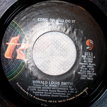 Ronald L. Smith : Come On And Do It / Love Talk (7")