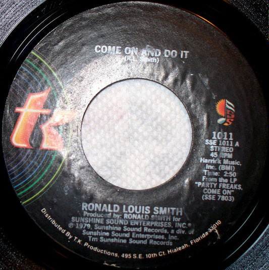 Ronald L. Smith : Come On And Do It / Love Talk (7")