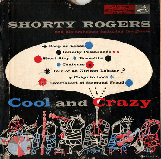 Shorty Rogers And His Orchestra Featuring The Giants (3) : Cool And Crazy (2x7", Album)