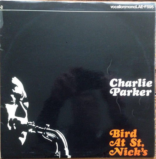 The Charlie Parker Quintet : Bird At St. Nick's (LP, Album, RE)