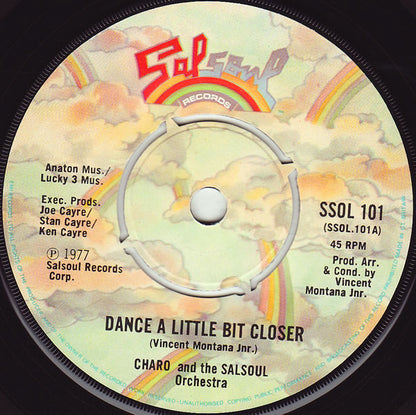 Charo And The The Salsoul Orchestra : Dance A Little Bit Closer (7", Single)