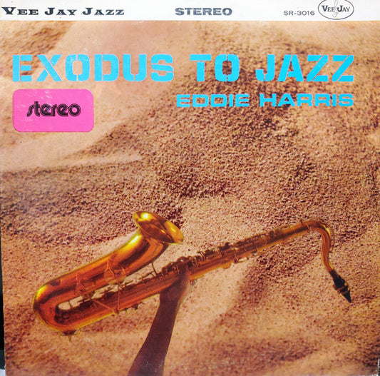 Eddie Harris : Exodus To Jazz (LP, Album, RE)