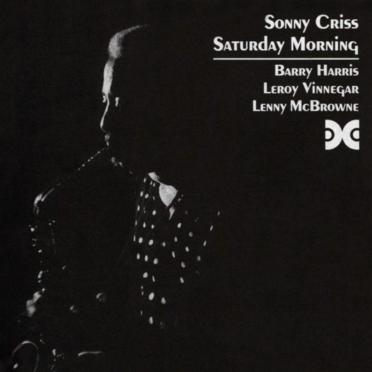 Sonny Criss : Saturday Morning (CD, Album, RE, RM)