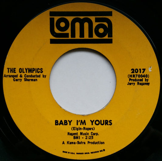 The Olympics : Baby I'm Yours / No More Will I Cry  (7", Single)