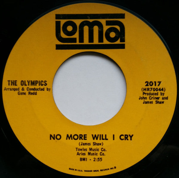 The Olympics : Baby I'm Yours / No More Will I Cry  (7", Single)