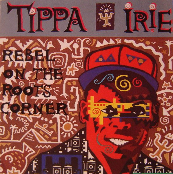 Tippa Irie : Rebel On The Roots Corner (CD, Album)