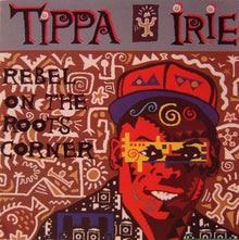Tippa Irie : Rebel On The Roots Corner (CD, Album)