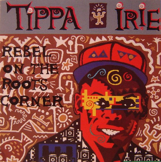 Tippa Irie : Rebel On The Roots Corner (CD, Album)