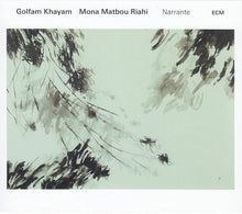 Golfam Khayam / Mona Matbou Riahi, Naqsh Duo : Narrante (CD, Album)